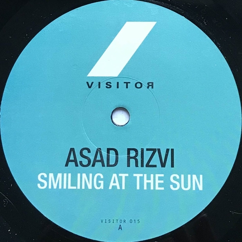 Asad Rizvi - Smiling At The Sun [VISITOR015D]